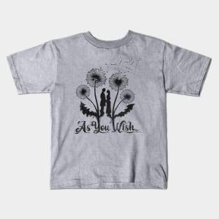 As You Wish Kids T-Shirt